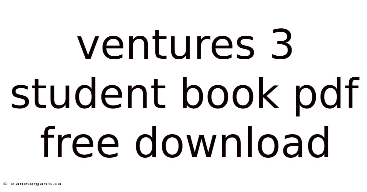 Ventures 3 Student Book Pdf Free Download