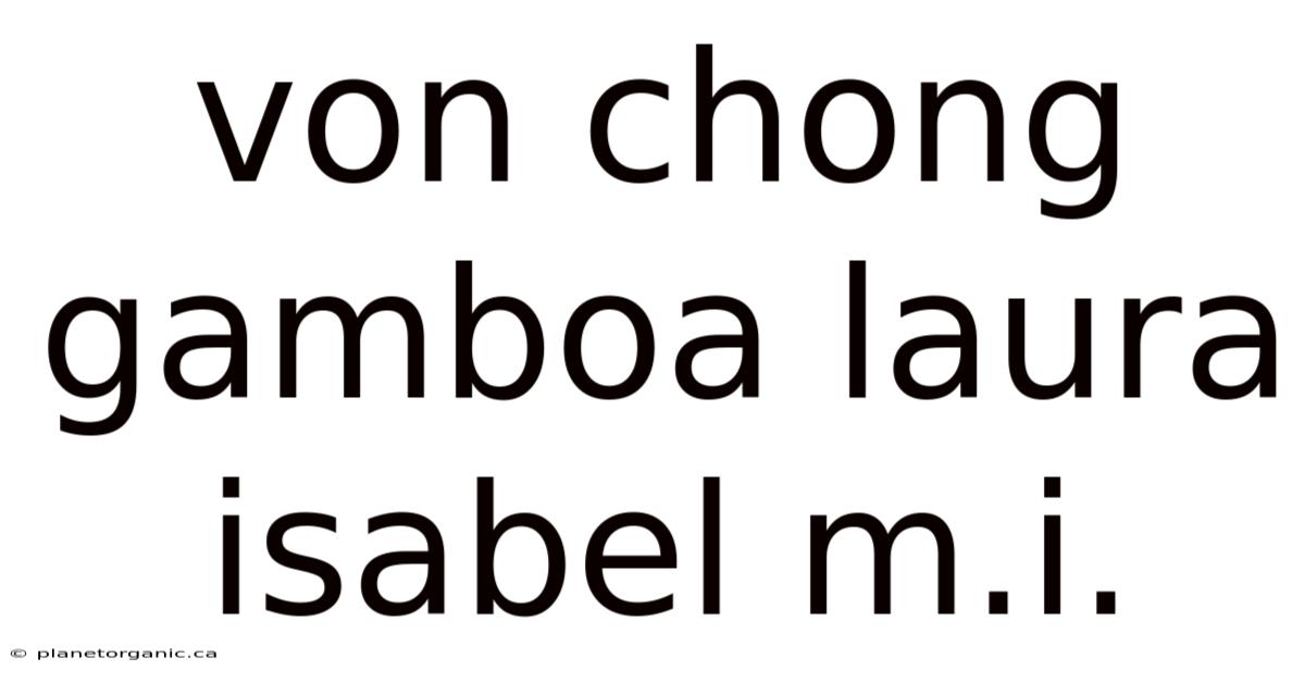 Von Chong Gamboa Laura Isabel M.i.