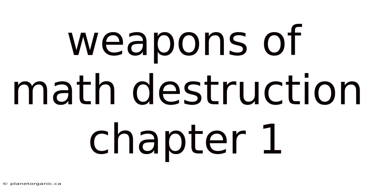 Weapons Of Math Destruction Chapter 1