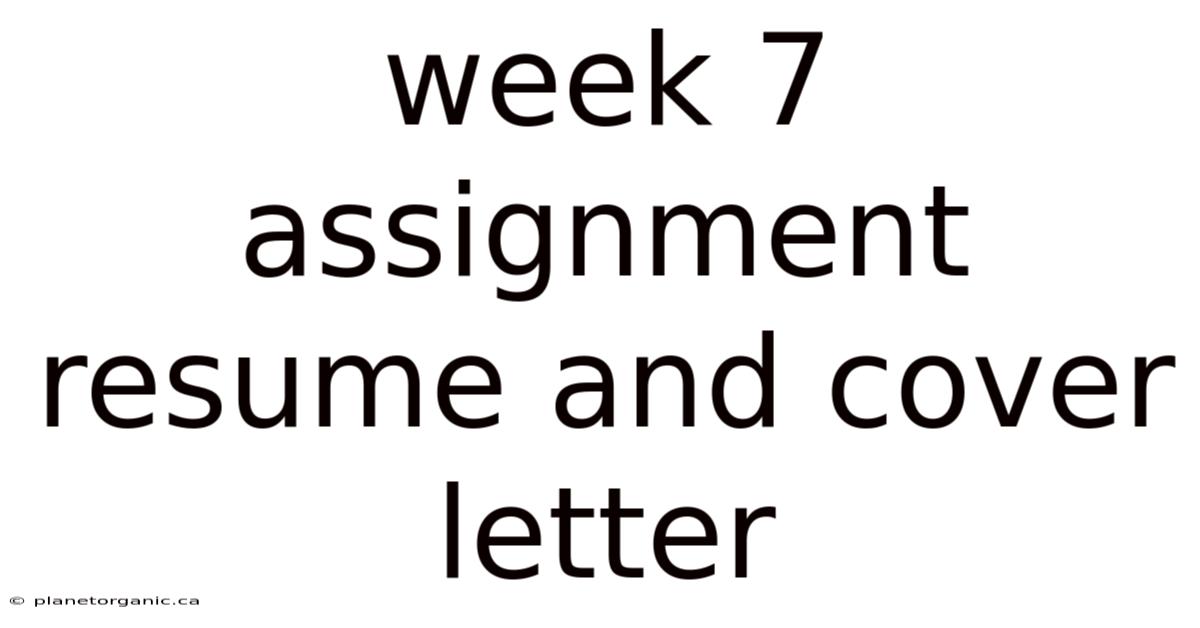 Week 7 Assignment Resume And Cover Letter