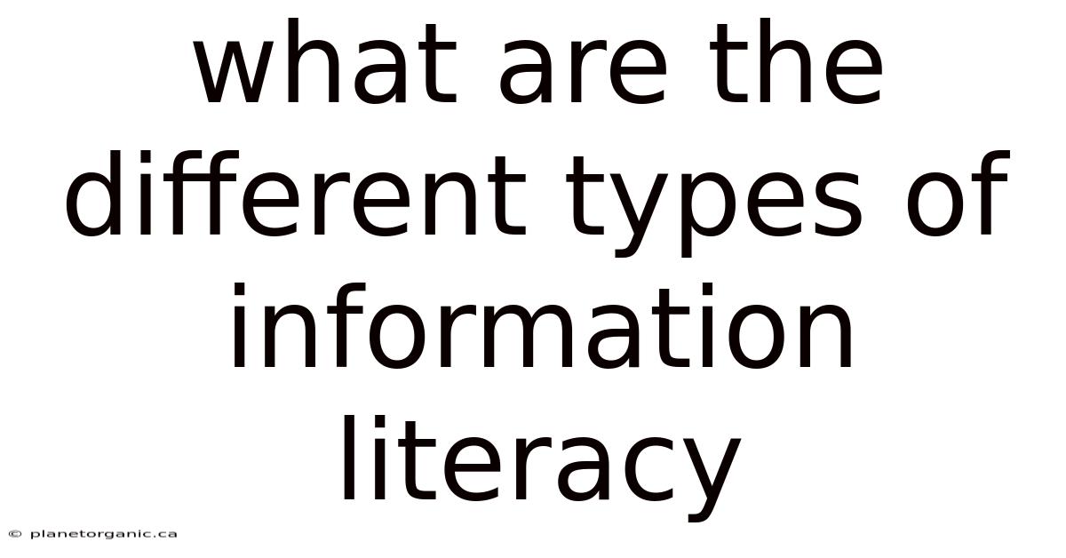 What Are The Different Types Of Information Literacy