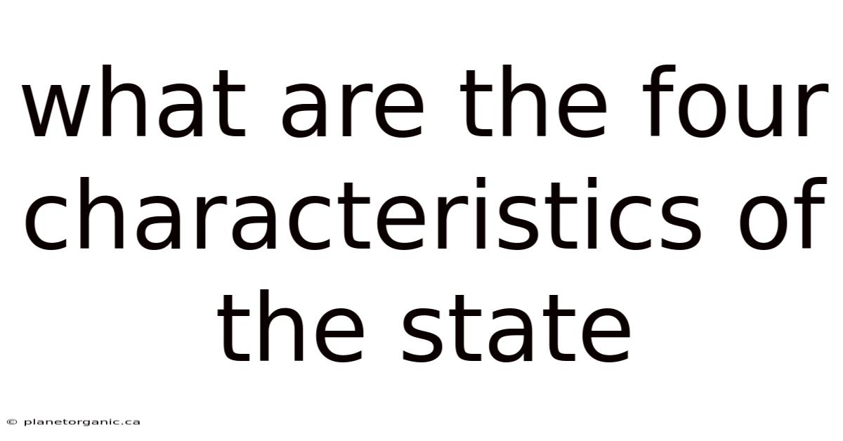 What Are The Four Characteristics Of The State