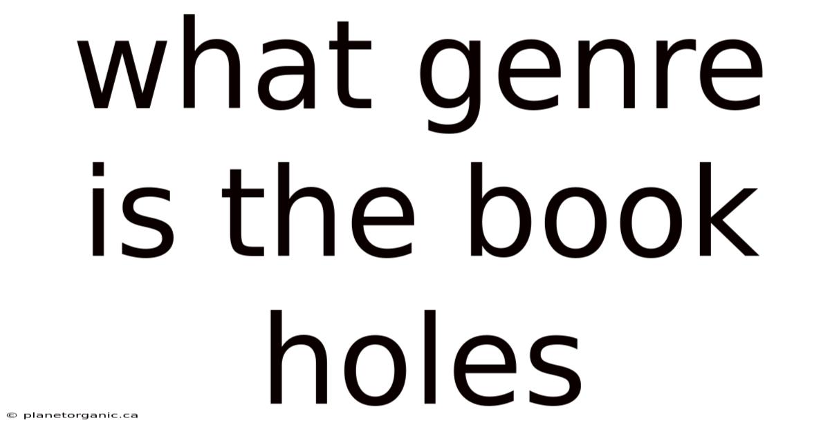 What Genre Is The Book Holes