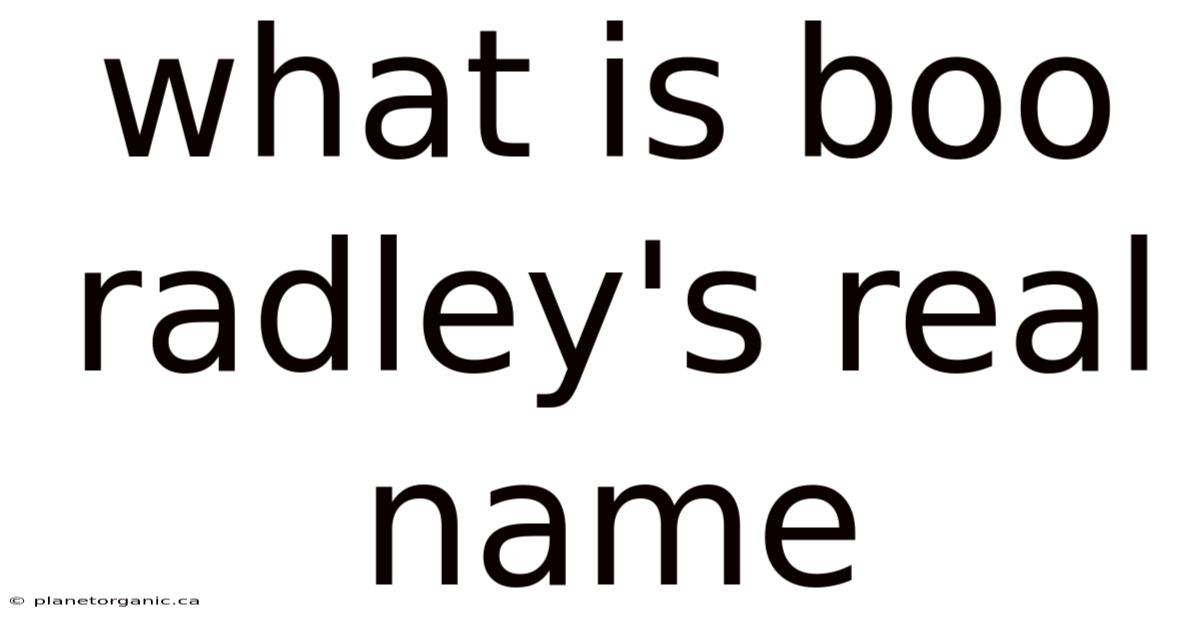 What Is Boo Radley's Real Name