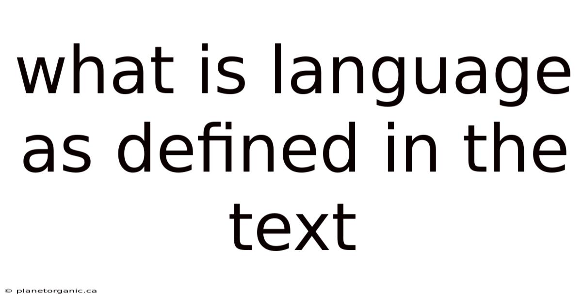 What Is Language As Defined In The Text