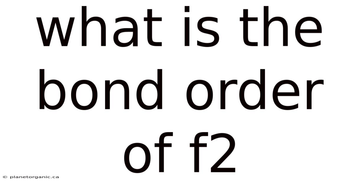 What Is The Bond Order Of F2