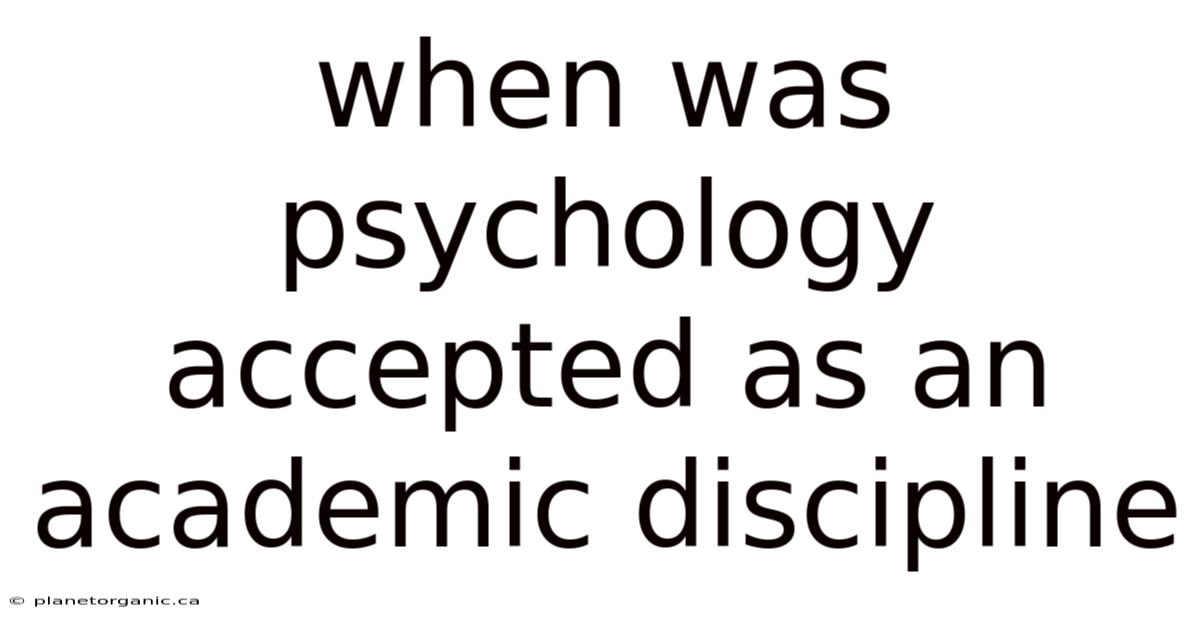 When Was Psychology Accepted As An Academic Discipline