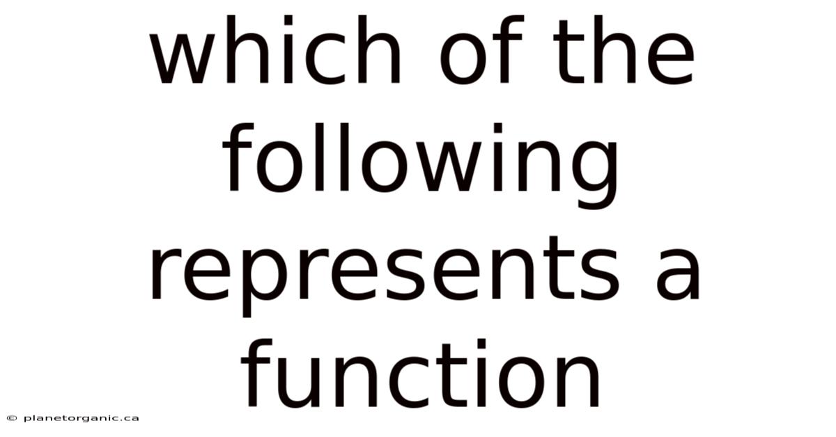 Which Of The Following Represents A Function