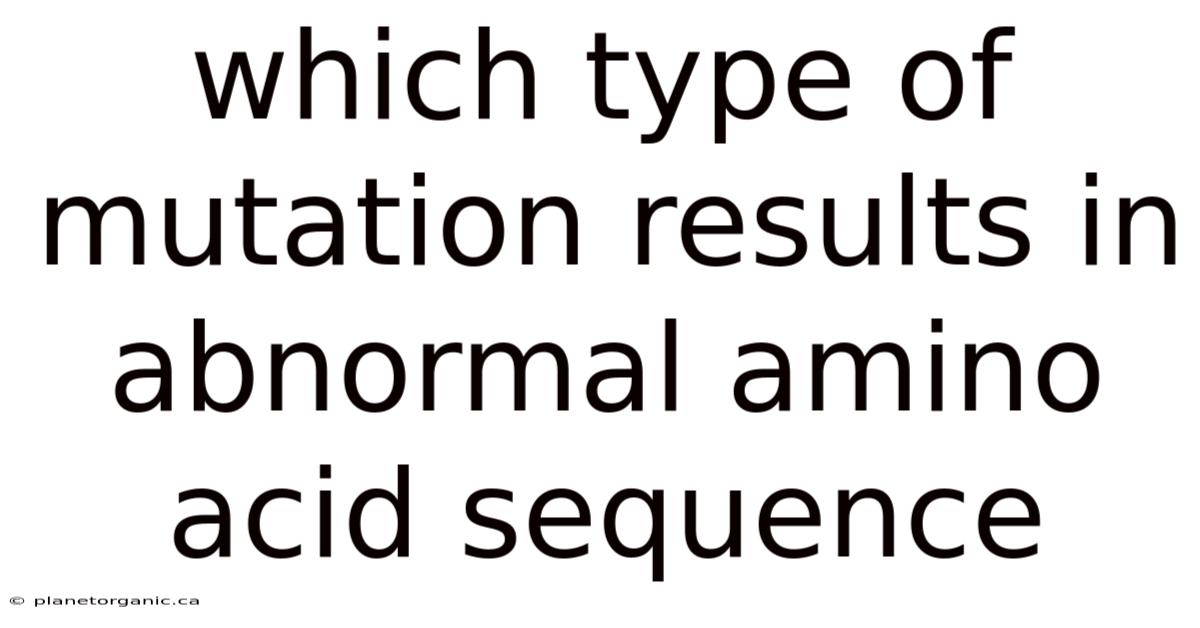 Which Type Of Mutation Results In Abnormal Amino Acid Sequence