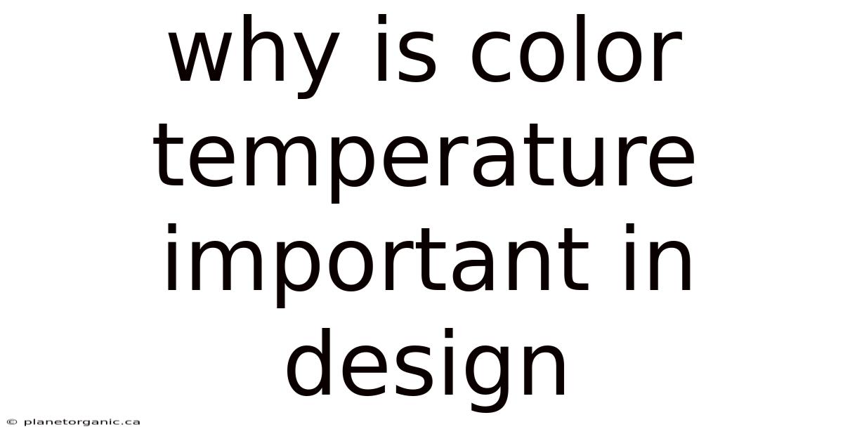 Why Is Color Temperature Important In Design