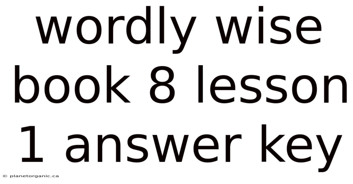 Wordly Wise Book 8 Lesson 1 Answer Key
