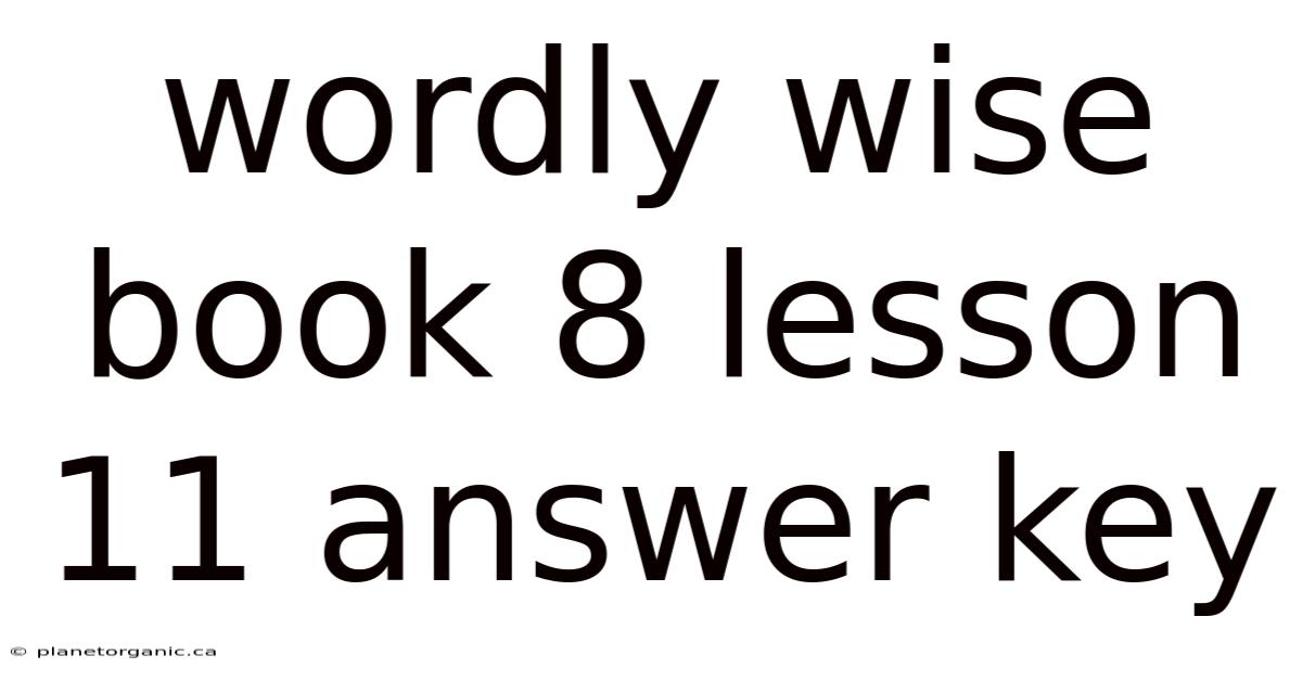 Wordly Wise Book 8 Lesson 11 Answer Key