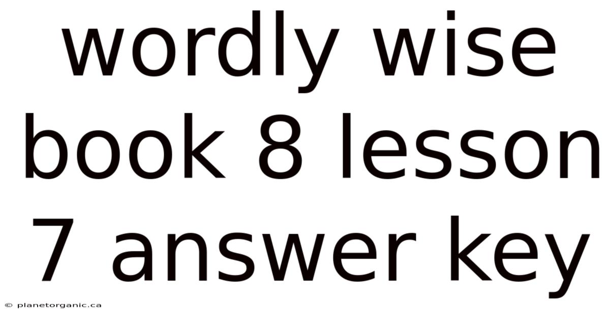 Wordly Wise Book 8 Lesson 7 Answer Key