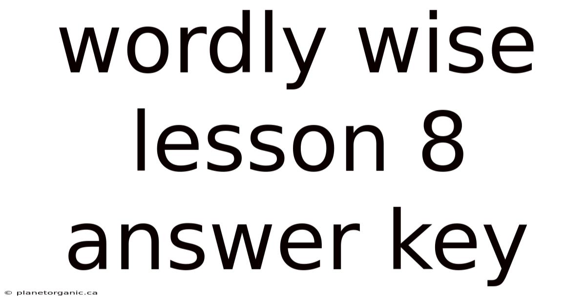 Wordly Wise Lesson 8 Answer Key