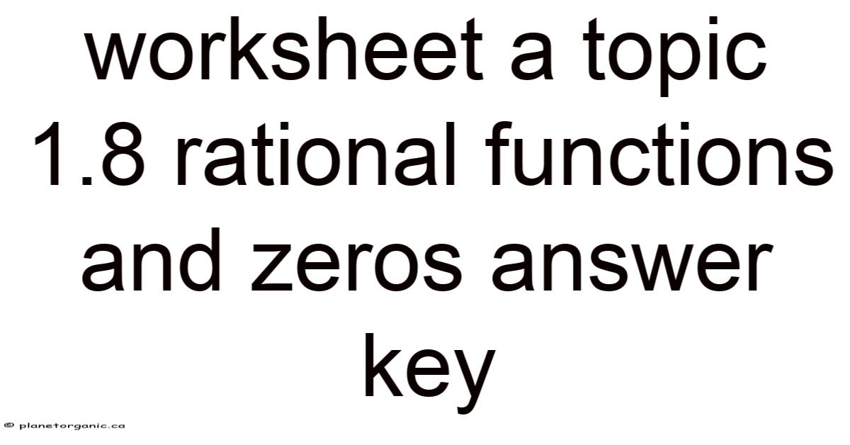 Worksheet A Topic 1.8 Rational Functions And Zeros Answer Key