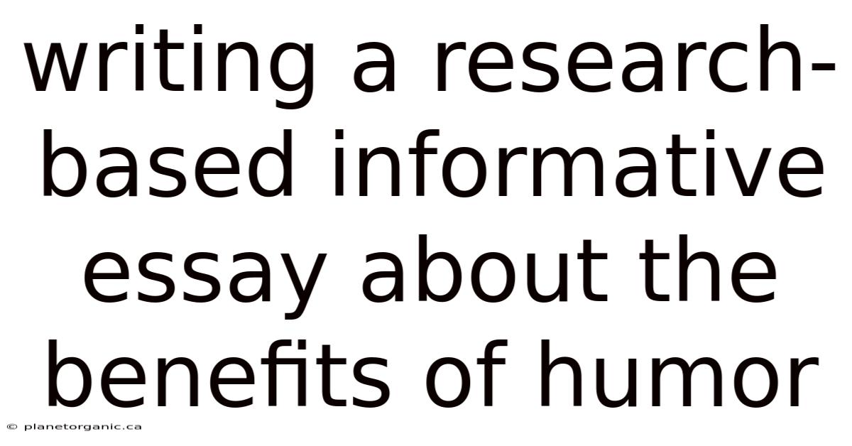 Writing A Research-based Informative Essay About The Benefits Of Humor